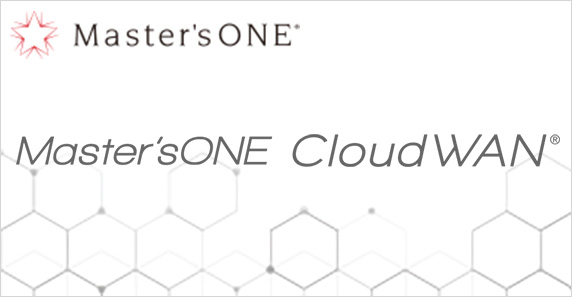 Master'sONE ®CloudWAN®